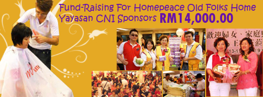 Fund-Raising For Homepeace Old Folks Home Yayasan CNI Sponsors RM14,000.00